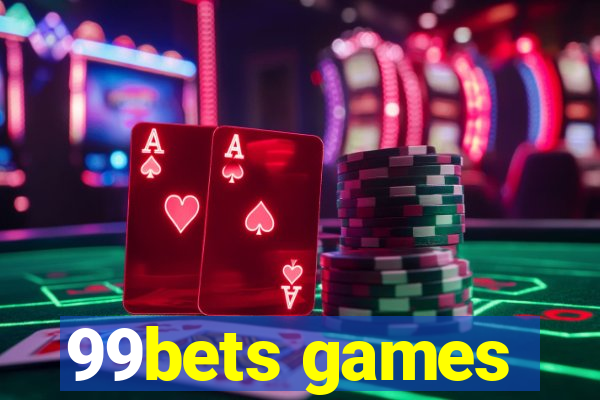 99bets games
